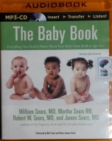 The Baby Book written by William Sears MD et al performed by Mel Foster and Sherry Adams Foster on MP3 CD (Unabridged)